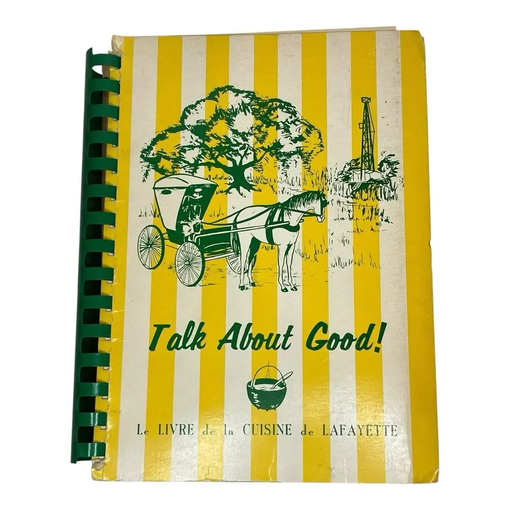 Talk About Good Cookbook 1969 Lafayette Louisiana Service League Cajun Recipes